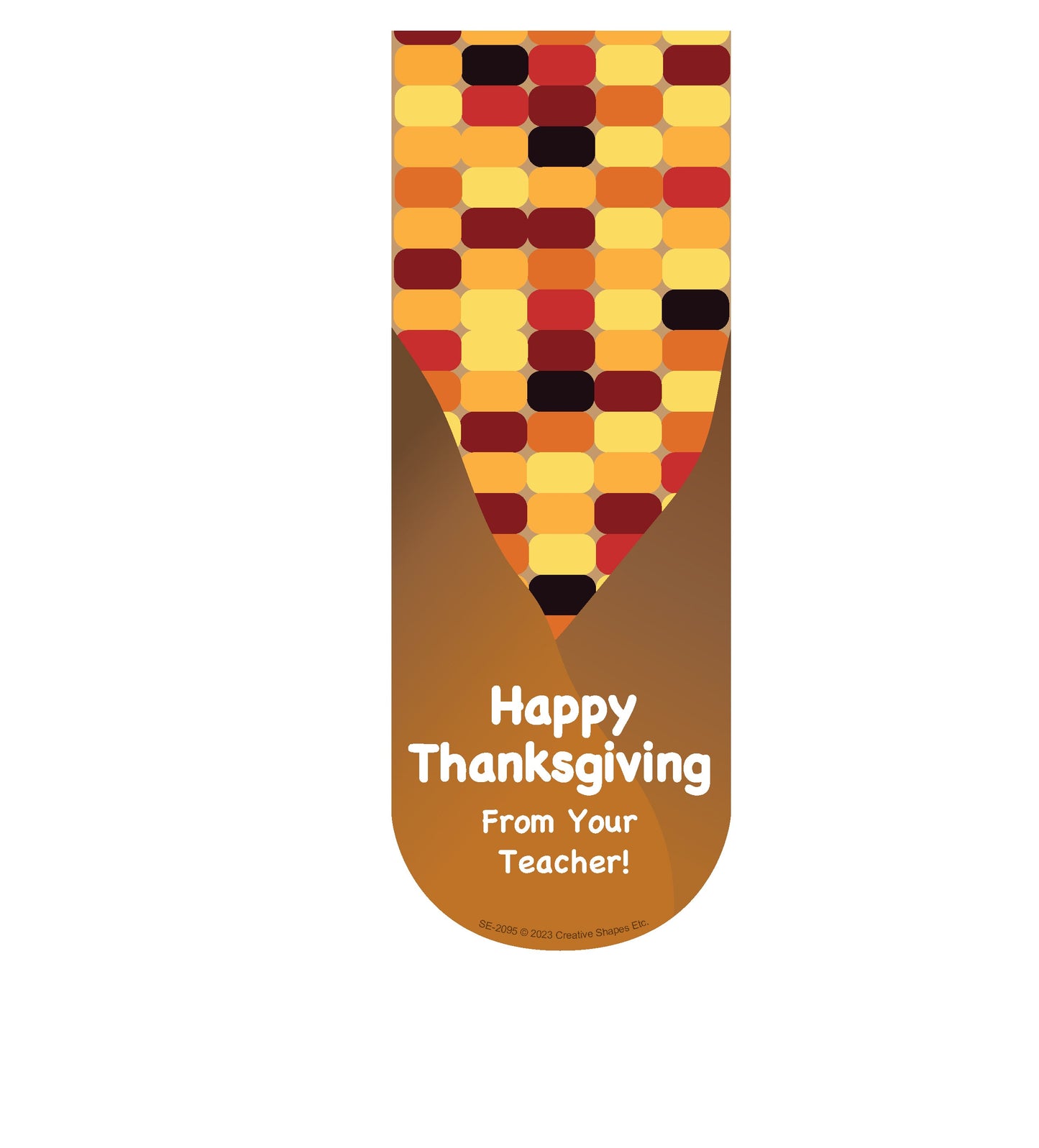 SHAPES ETC. From Your Teacher Bookmarks - Happy Thanksgiving
